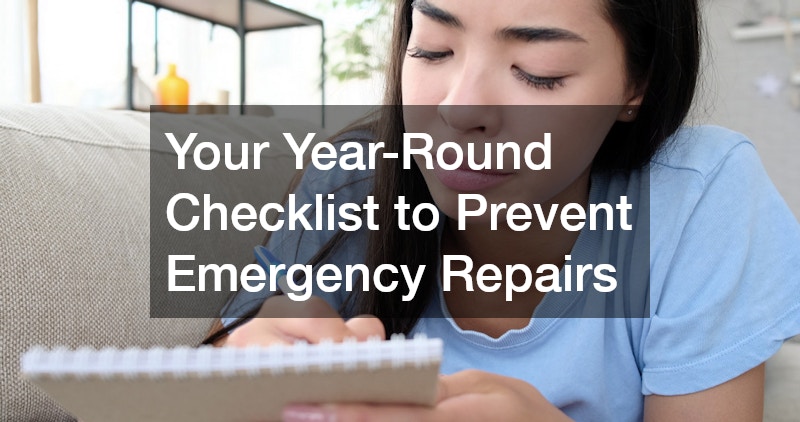 Your Year-Round Checklist to Prevent Emergency Repairs